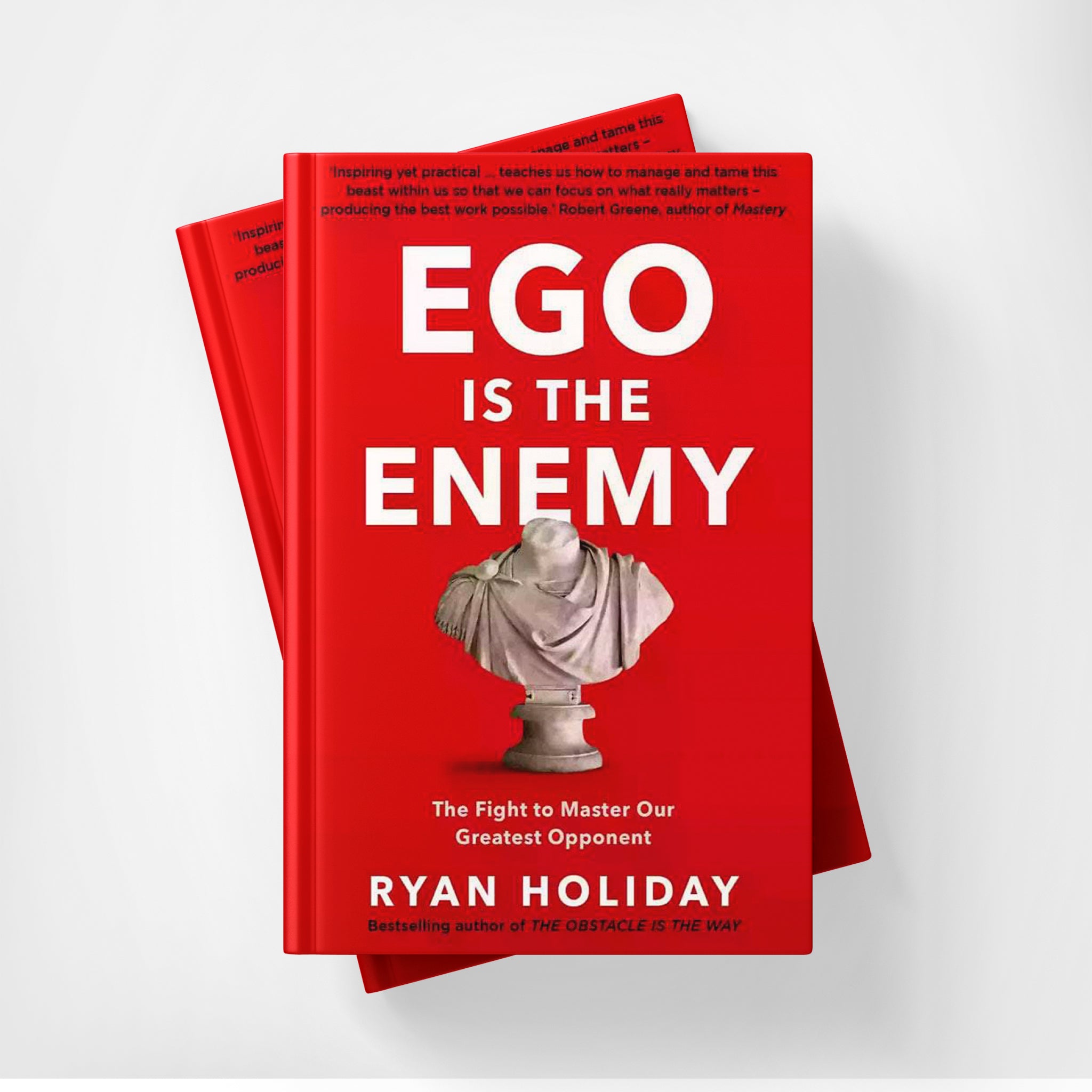Ego Is The Enemy