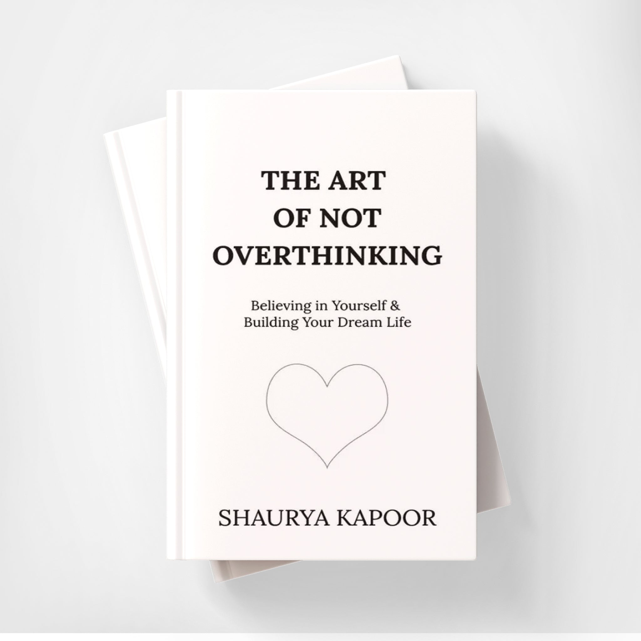 The Art Of Not Overthinking